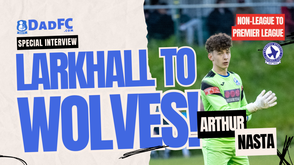 Arthur Nasta Goalkeeper Joins Wolves from Non-League Larkhall Athletic